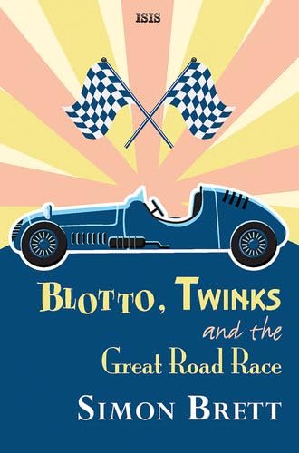 Stock image for Blotto, Twinks And The Great Road Race for sale by WorldofBooks