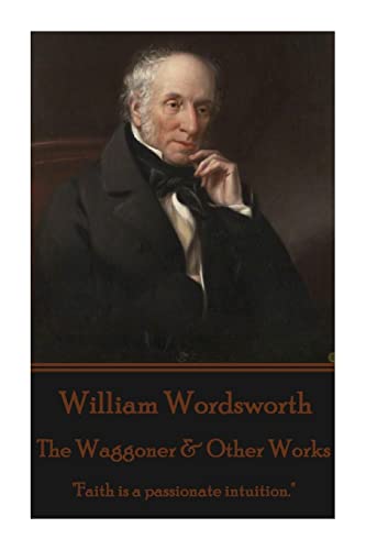 9781785435041: William Wordsworth - The Waggoner & Other Works: 