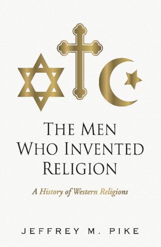 Stock image for The Men Who Invented Religion for sale by Greener Books