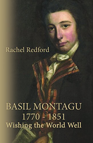Beispielbild fr Basil Montagu 1770 - 1851: Wishing the World Well zum Verkauf von Seagull Books