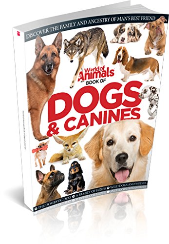 Stock image for World of Animals Book of Dogs and Canines for sale by WorldofBooks