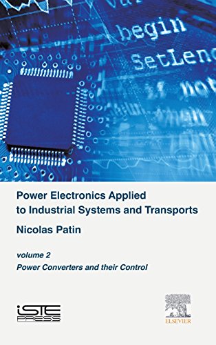 9781785480010: Power Electronics Applied to Industrial Systems and Transports, Volume 2: Power Converters and their Control