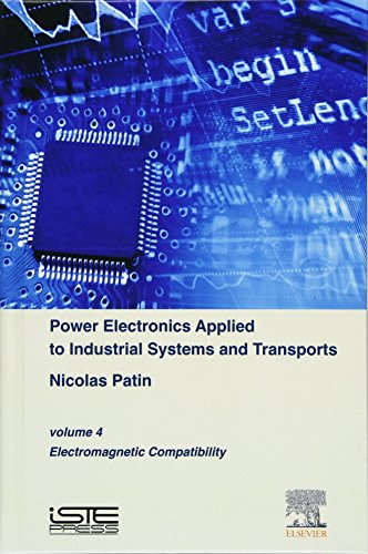 9781785480034: Power Electronics Applied to Industrial Systems and Transports: Electromagnetic Compatibility: 4