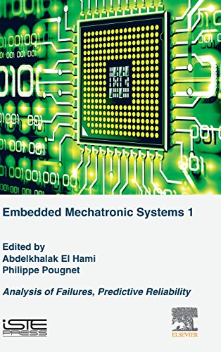 9781785480133: Embedded Mechatronic Systems: Analysis of Failures, Predictive Reliability: 1