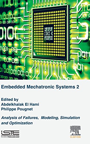 Beispielbild fr Embedded Mechatronic Systems, Volume 2 : Analysis of Failures, Modeling, Simulation and Optimization zum Verkauf von Buchpark