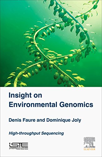 Beispielbild fr Insight on Environmental Genomics: The High-Throughput Sequencing Revolution zum Verkauf von THE SAINT BOOKSTORE