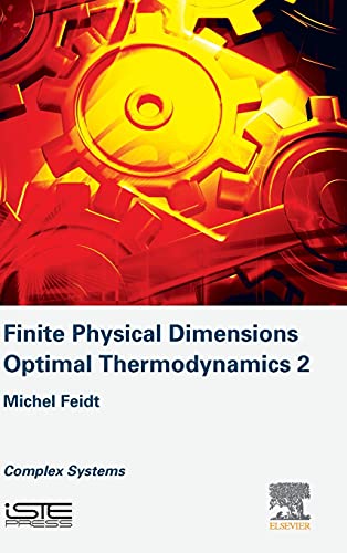 Beispielbild fr Finite Physical Dimensions Optimal Thermodynamics 2: Complex Systems: Vol 2 zum Verkauf von Revaluation Books