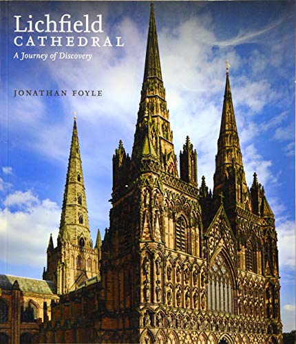 Beispielbild fr Lichfield Cathedral: A Journey of Discovery (English Cathedrals) zum Verkauf von WorldofBooks