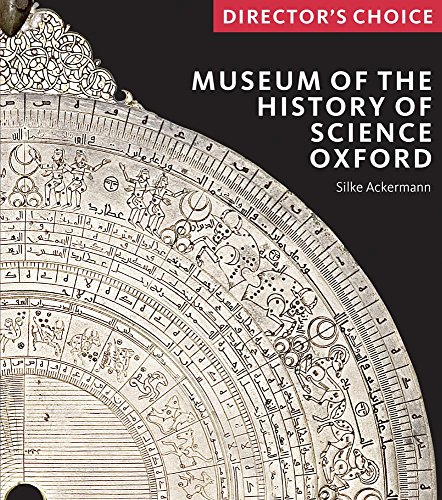 Stock image for Museum of the History of Science, Oxford: Director's Choice for sale by AwesomeBooks
