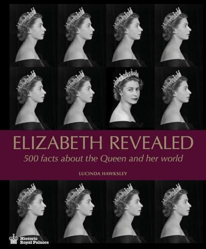 Stock image for Elizabeth Revealed: 500 Facts about the Queen and Her World for sale by Reuseabook