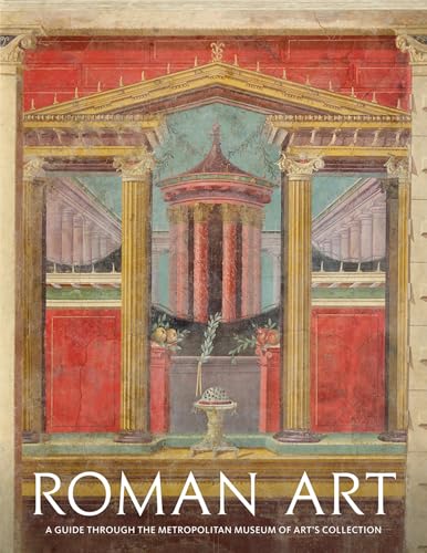 Beispielbild fr Roman Art: A Guide through The Metropolitan Museum of Art's Collection zum Verkauf von Toscana Books