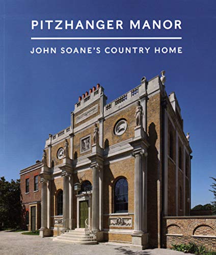 9781785512032: Pitzhanger Manor: John Soane's Country Home [Idioma Ingls]