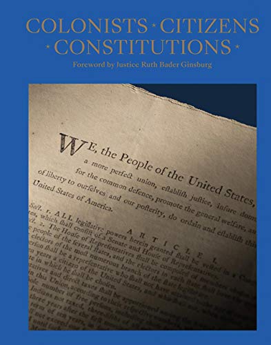 Imagen de archivo de Colonists, Citizens, Constitutions: Creating the American Republic a la venta por Housing Works Online Bookstore