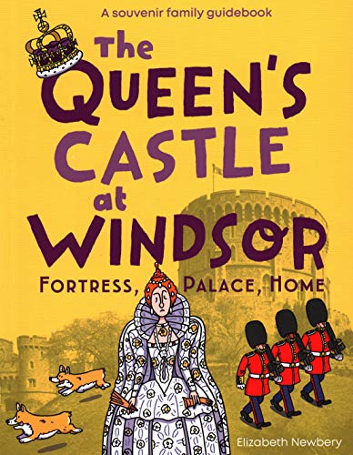 Stock image for The Queen's Castle at Windsor: Fortress, Palace, Home for sale by ThriftBooks-Dallas