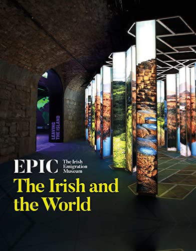 Imagen de archivo de EPIC - The Irish Emigration Museum a la venta por Blackwell's
