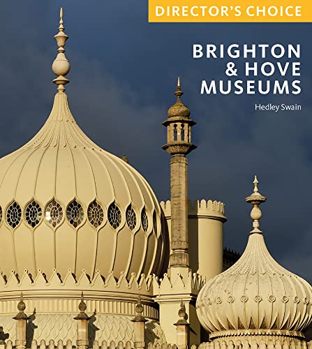 Imagen de archivo de Brighton &amp; Hove Museums a la venta por Blackwell's