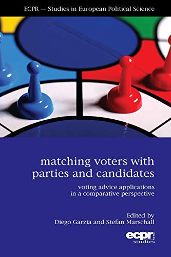Beispielbild fr Matching Voters with Parties and Candidates: Voting Advice Applications in a Comparative Perspective zum Verkauf von ThriftBooks-Dallas