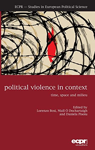 Stock image for Political Violence in Context: Time, Space and Milieu for sale by Lucky's Textbooks