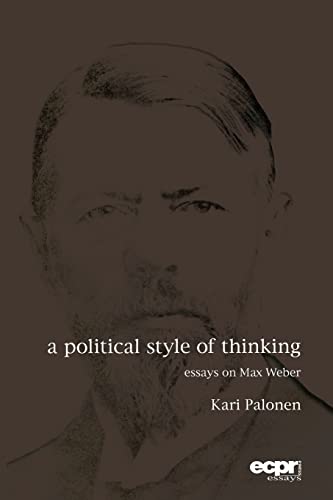 Imagen de archivo de A Political Style of Thinking: Essays on Max Weber a la venta por Revaluation Books