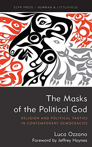 Imagen de archivo de The Masks of the Political God: Religion and Political Parties in Contemporary Democracies a la venta por Revaluation Books