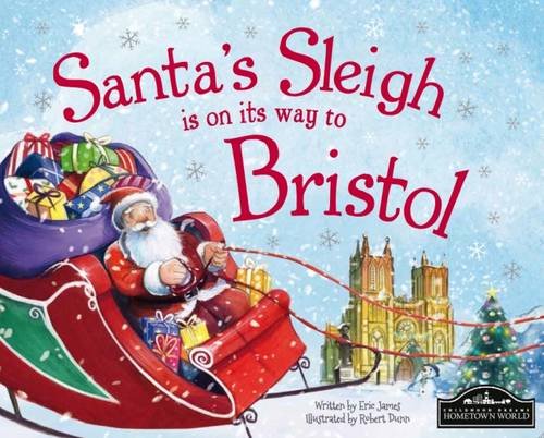 Beispielbild fr Santa's Sleigh is on its Way to Bristol zum Verkauf von AwesomeBooks