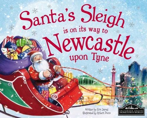 9781785530074: Santa's Sleigh is on its Way to Newcastle Upon Tyne