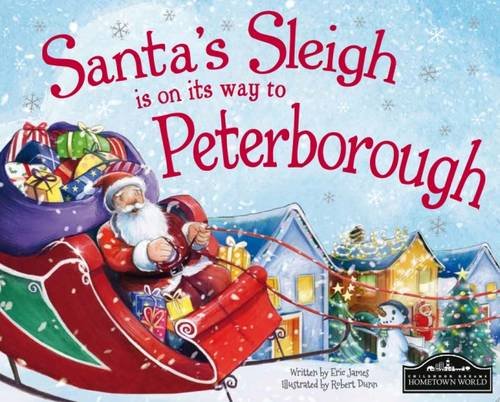 Beispielbild fr Santa's Sleigh is on its Way to Peterborough zum Verkauf von AwesomeBooks