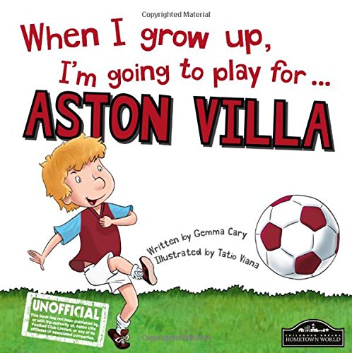 9781785530241: When I Grow Up I'm Going to Play for Aston Villa