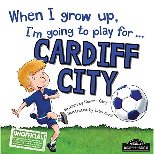 Beispielbild fr When I grow up, I'm going to play for Cardiff zum Verkauf von WorldofBooks