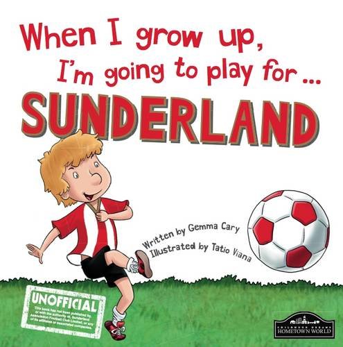Imagen de archivo de When I grow up, I'm going to play for Sunderland a la venta por Goldstone Books