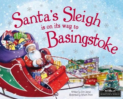 Beispielbild fr Santa`s Sleigh is on its Way to Basingstoke zum Verkauf von Buchpark