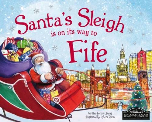 Beispielbild fr Santa's Sleigh is on its Way to Fife zum Verkauf von AwesomeBooks