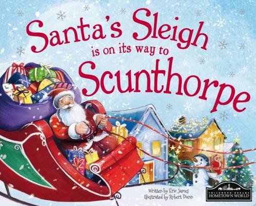 Beispielbild fr Santa's Sleigh is on its Way to Scunthorpe zum Verkauf von AwesomeBooks