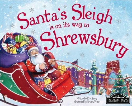 Beispielbild fr Santa's Sleigh is on its Way to Shrewsbury zum Verkauf von AwesomeBooks