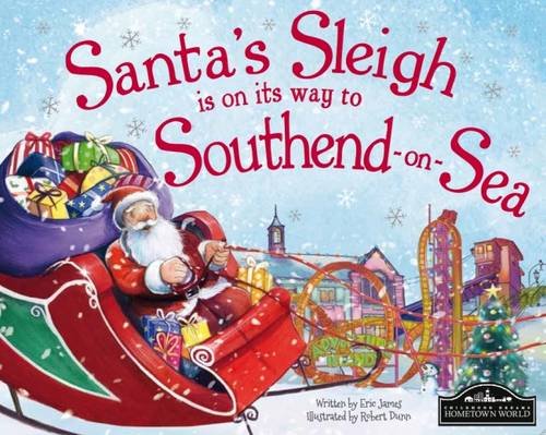 Beispielbild fr Santa's Sleigh is on its Way to Southend on Sea zum Verkauf von AwesomeBooks