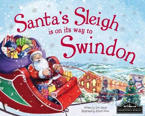 Stock image for Santa's Sleigh is on its Way to Swindon for sale by WorldofBooks