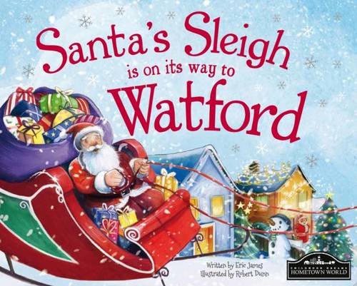 Beispielbild fr Santa's Sleigh is on its Way to Watford zum Verkauf von AwesomeBooks