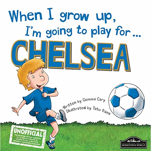 Beispielbild fr When I grow up, I'm going to play for Chelsea zum Verkauf von WorldofBooks