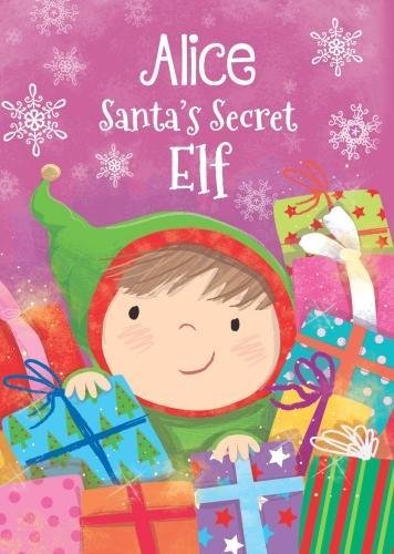 Beispielbild fr Alice - Santa's Secret Elf zum Verkauf von AwesomeBooks