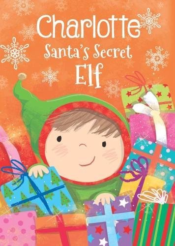 9781785535956: Charlotte - Santa's Secret Elf: 175