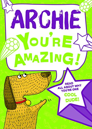 Beispielbild fr Archie - You're Amazing!: Read All About Why You're One Cool Dude! zum Verkauf von ThriftBooks-Dallas