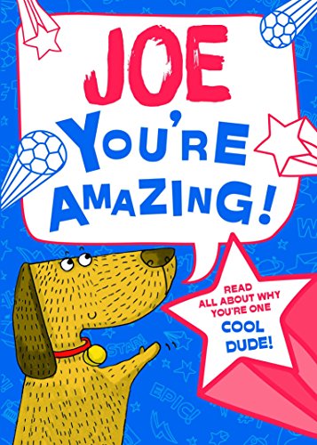 Beispielbild fr Joe - You're Amazing! Read All About Why You're One Cool Dude! zum Verkauf von WorldofBooks