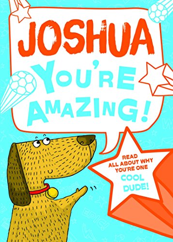 Beispielbild fr Joshua - You're Amazing! Read All About Why You're One Cool Dude! zum Verkauf von WorldofBooks
