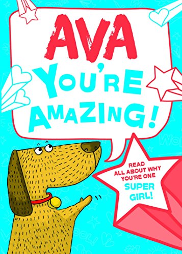 9781785538155: Ava - You're Amazing! Read All About Why You're One Super Girl!