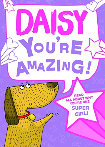 Beispielbild fr Daisy - You're Amazing!: Read All About Why You're One Super Girl! zum Verkauf von ThriftBooks-Atlanta