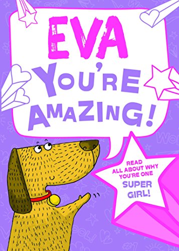 Beispielbild fr Eva - You're Amazing! Read All About Why You're One Super Girl! zum Verkauf von WorldofBooks
