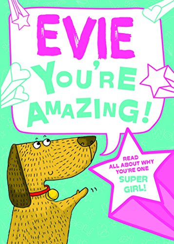 Beispielbild fr Evie - You're Amazing! Read All About Why You're One Super Girl! zum Verkauf von WorldofBooks