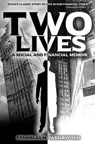 9781785548710: Two Lives: A Social and Financial Memoir