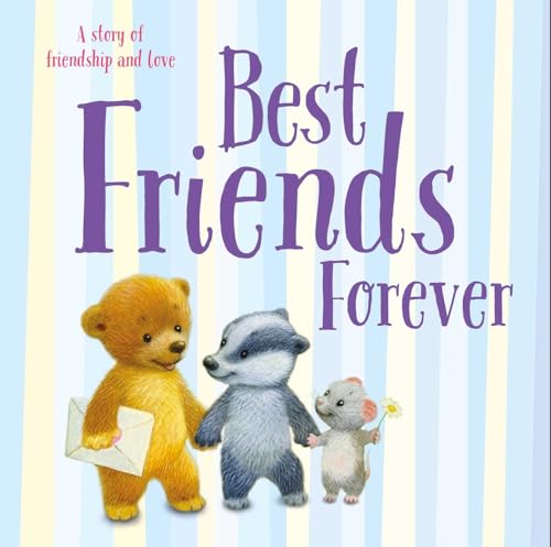 Beispielbild fr Best Friends Forever : Padded Board Book zum Verkauf von Better World Books