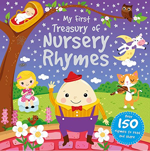 Stock image for My First Treasury of Nursery Rhymes: Over 150 rhymes to read and share for sale by ThriftBooks-Atlanta